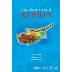 Doğu Akdenizin Kilidi Kıbrıs - Oğuz Şimşek - Gece Kitaplığı
