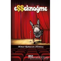 Eşşeknağme - Mimar Ramazan Altıntaş - Gece Kitaplığı
