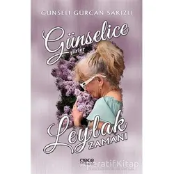 Leylak Zamanı - Günselice Şiirler - Günseli Gürcan Sakızlı - Gece Kitaplığı