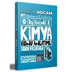 Benim Hocam 2022 AYT ve 12. Sınıflar İçin Organik Kimya Konu Anlatımlı Soru Fasikülü