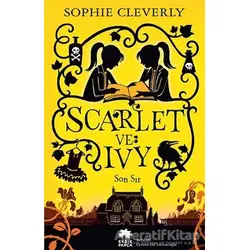 Scarlet ve Ivy 6 - Son Sır - Sophie Cleverly - Eksik Parça Yayınları