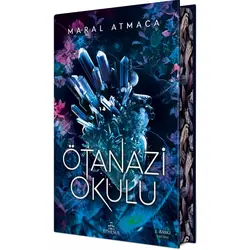 Ötanazi Okulu (Yan Boyamalı Ciltli Özel Baskı) - Maral Atmaca - Ephesus Yayınları