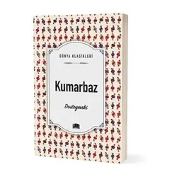 Kumarbaz - Fyodor Mihayloviç Dostoyevski - Ema Kitap