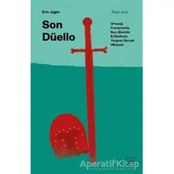 Son Düello: Ortaçağ Fransa’sında Suç, Skandal ve Düelloyla Yargının Gerçek Hikayesi