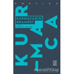 Kurmacanın Grameri - Kolektif - Ketebe Yayınları