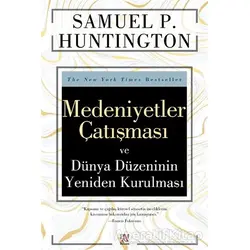 Medeniyetler Çatışması ve Dünya Düzeninin Yeniden Kurulması