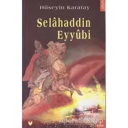 Selahaddin Eyyubi - Hüseyin Karatay - Bengisu Yayınları