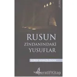 Rusun Zindanındaki Yusuflar - Eşref Hamza İnan - Bengisu Yayınları