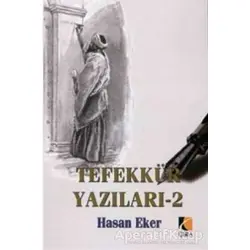 Tefekkür Yazıları 2 - Hasan Eker - Çıra Yayınları