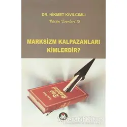 Marksizm Kalpazanları Kimlerdir? - Hikmet Kıvılcımlı - Sosyal İnsan Yayınları