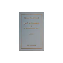 Çağ ve İlham 1: Metafizik Gerilim Şartı - Sezai Karakoç - Diriliş Yayınları