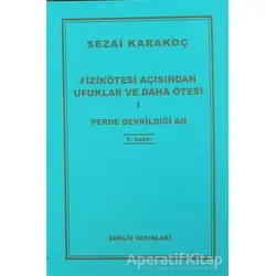 Fizikötesi Açısından Ufuklar ve Daha Ötesi 1 - Sezai Karakoç - Diriliş Yayınları