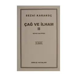 Çağ ve İlham 2: Sevgi Devrimi - Sezai Karakoç - Diriliş Yayınları