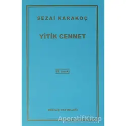 Yitik Cennet - Sezai Karakoç - Diriliş Yayınları