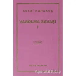 Varolma Savaşı 1 - Sezai Karakoç - Diriliş Yayınları