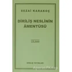 Diriliş Neslinin Amentüsü - Sezai Karakoç - Diriliş Yayınları