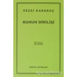 Ruhun Dirilişi - Sezai Karakoç - Diriliş Yayınları