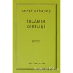 İslam’ın Dirilişi - Sezai Karakoç - Diriliş Yayınları