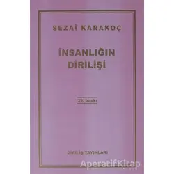 İnsanlığın Dirilişi - Sezai Karakoç - Diriliş Yayınları