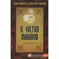 2. Sultan Mahmud - Yılmaz Öztuna - Babıali Kültür Yayıncılığı