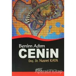 Benim Adım Cenin - Nusret Kaya - Abis Yayıncılık
