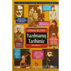 Yazılmamış Tarihimiz Seçmeler 1 - Cemal Kutay - Aksoy Yayıncılık