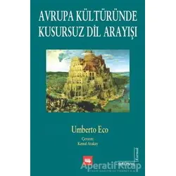 Avrupa Kültüründe Kusursuz Dil Arayışı - Umberto Eco - Literatür Yayıncılık