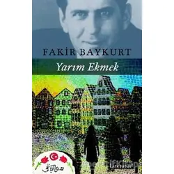 Yarım Ekmek - Fakir Baykurt - Literatür Yayıncılık