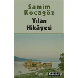 Yılan Hikayesi - Samim Kocagöz - Literatür Yayıncılık
