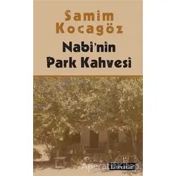 Nabinin Park Kahvesi - Samim Kocagöz - Literatür Yayıncılık