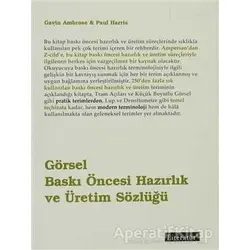 Görsel Baskı Öncesi Hazırlık ve Üretim Sözlüğü - Paul Harris - Literatür Yayıncılık