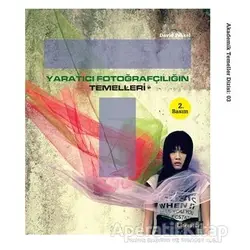 Yaratıcı Fotoğrafçılığın Temelleri - David Prakel - Literatür Yayıncılık