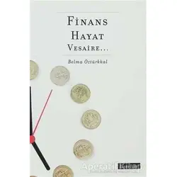 Finans, Hayat, Vesaire - Belma Öztürkkal - Literatür Yayıncılık
