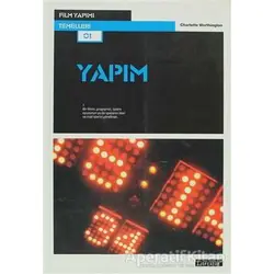 Film Yapımı Temelleri - Yapım - Charlotte Worthinghton - Literatür Yayıncılık