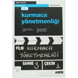 Kurmaca Yönetmenliği - Robert Edgar-Hunt - Literatür Yayıncılık