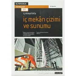 İç Mimarlıkta İç Mekan Çizimi ve Sunumu - Ro Spankie - Literatür Yayıncılık