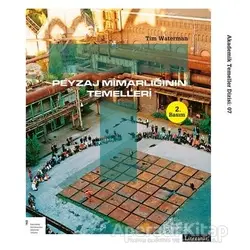 Peyzaj Mimarlığının Temelleri - Tim Waterman - Literatür Yayıncılık