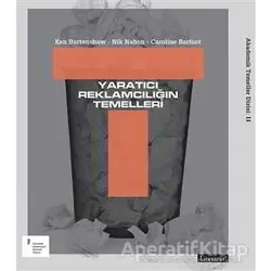 Yaratıcı Reklamcılığın Temelleri - Ken Burtenshaw - Literatür Yayıncılık
