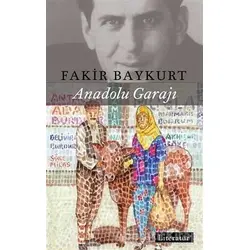 Anadolu Garajı - Fakir Baykurt - Literatür Yayıncılık