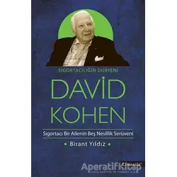 Sigortacılığın Duayeni David Kohen - Birant Yıldız - Literatür Yayıncılık