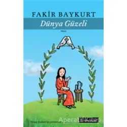 Dünya Güzeli - Fakir Baykurt - Literatür Yayıncılık