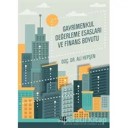 Gayrimenkul Değerleme Esasları ve Finans Boyutu - Ali Hepşen - Literatür Yayıncılık