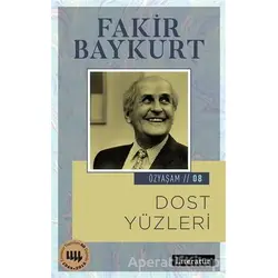Dost Yüzleri - Özyaşam Öyküsü: 08 - Fakir Baykurt - Literatür Yayıncılık