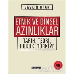 Etnik ve Dinsel Azınlıklar - Baskın Oran - Literatür Yayıncılık