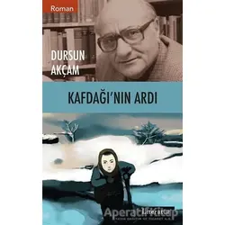 Kafdağı’nın Ardı - Dursun Akçam - Literatür Yayıncılık