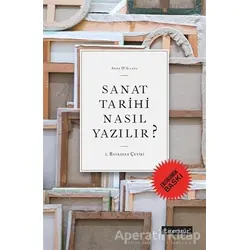 Sanat Tarihi Nasıl Yazılır? (Ekonomik Baskı) - Anne D’Alleva - Literatür Yayıncılık