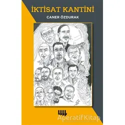 İktisat Kantini - Caner Özdurak - Literatür Yayıncılık