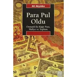 Para Pul Oldu - Ali Akyıldız - İletişim Yayınevi