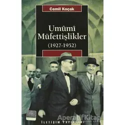 Umumi Müfettişlikler (1927-1952) - Cemil Koçak - İletişim Yayınevi