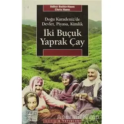 İki Buçuk Yaprak Çay - Ildiko Beller Hann - İletişim Yayınevi